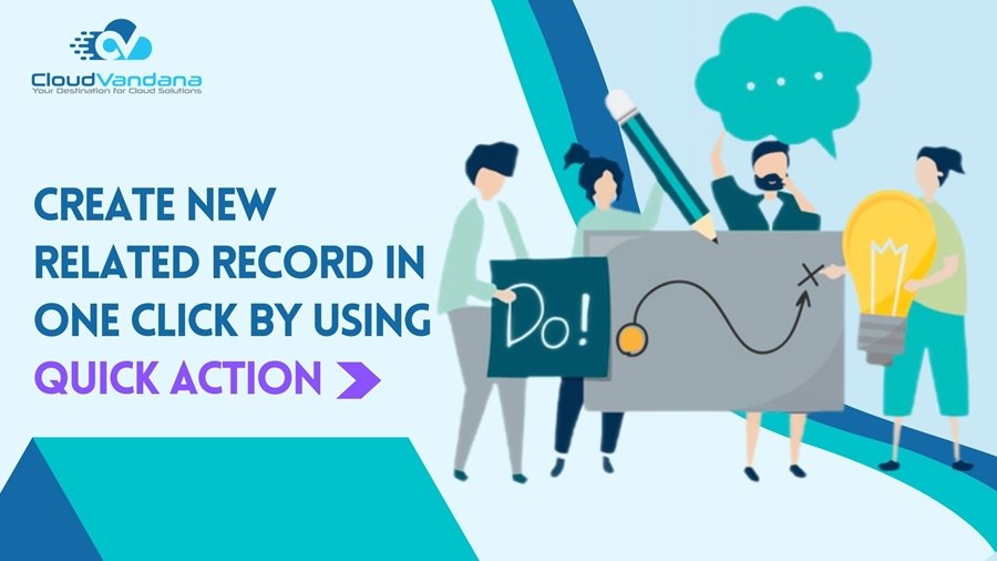 One Click by Using Quick Action