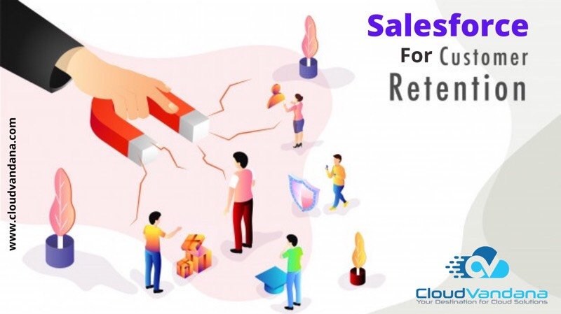Salesforce Customer retention