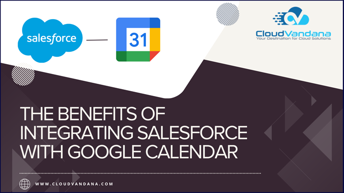 Integrating Salesforce with Google Calendar