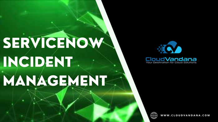 ServiceNow Incident Management