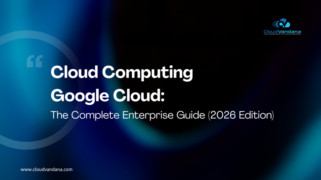 Cloud Computing Google Cloud